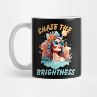 Chase the Brightness Mug